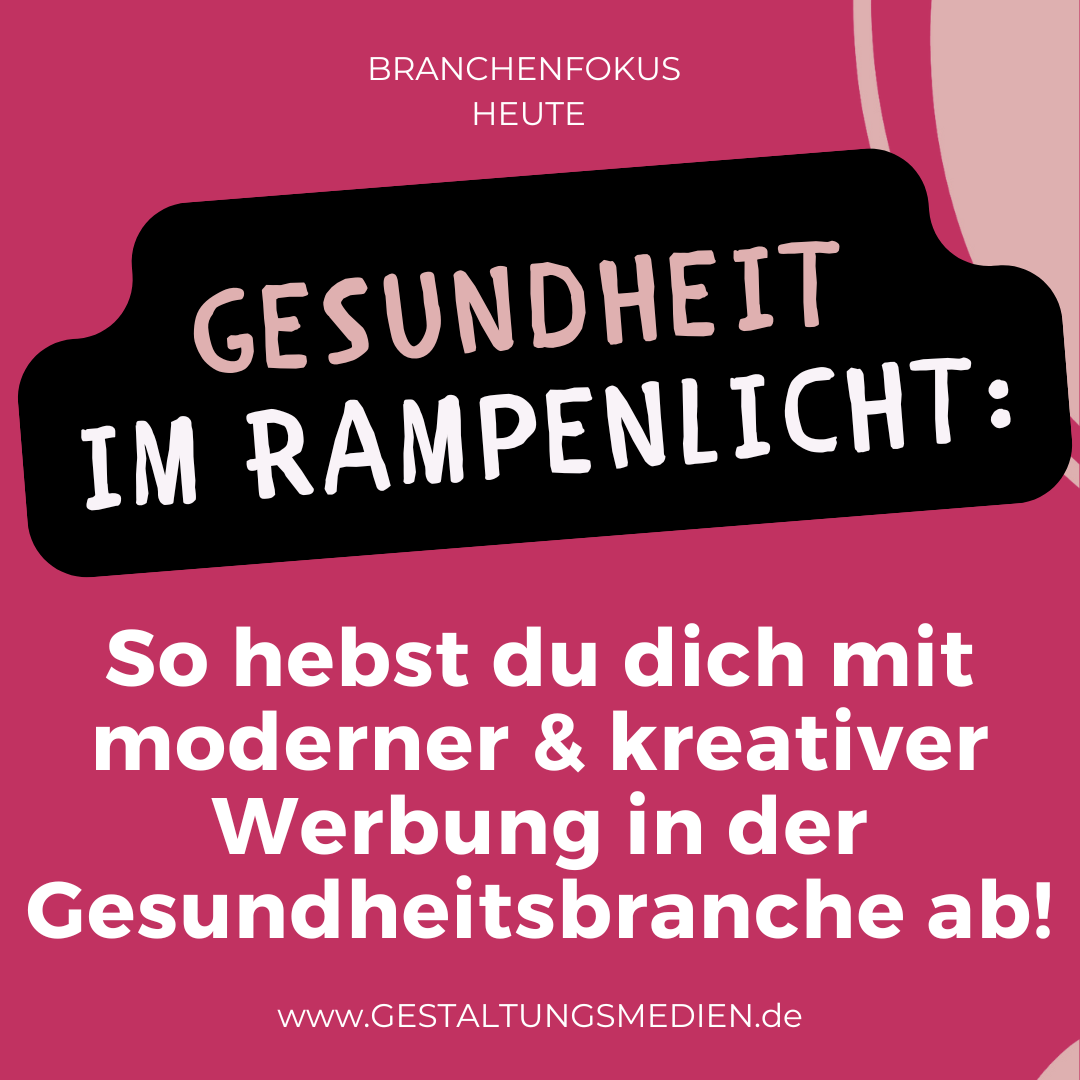 gestaltungsmedien-werbung-in-der-gesundheitsbranche